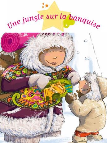 Couverture du livre « Une jungle sur la banquise » de Severine Onfroy aux éditions Fleurus
