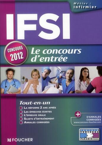 Couverture du livre « IFSI ; le concours d'entrée ; concours 2012 » de Regine Gioria aux éditions Foucher