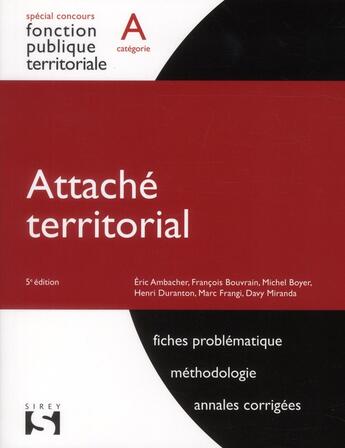 Couverture du livre « Attaché territorial ; catégorie A (5e édition) » de  aux éditions Sirey