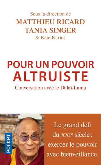 Couverture du livre « Pour un pouvoir altruiste » de Matthieu Ricard et Tania Singer aux éditions Pocket