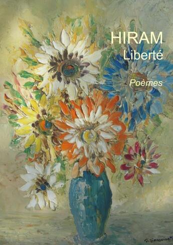 Couverture du livre « Liberté » de Hiram aux éditions Books On Demand