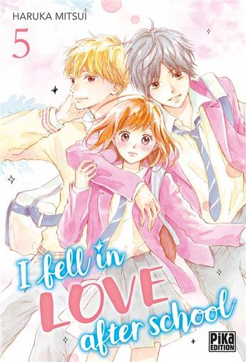 Couverture du livre « I fell in love after school Tome 5 » de Haruka Mitsui aux éditions Pika