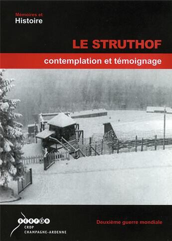 Couverture du livre « Le struthof, contemplation et temoignage » de Bailly Bruno aux éditions Crdp Reims