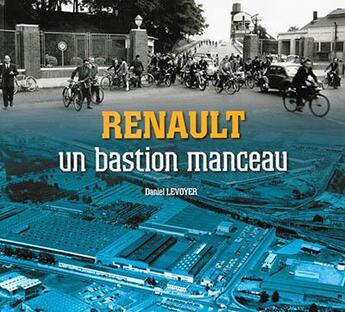 Couverture du livre « Renault, un bastion manceau » de Daniel Levoyer aux éditions Itf