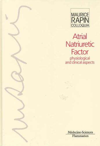 Couverture du livre « Atrial natriuretic factor physiological clinical aspects » de Lemaire aux éditions Lavoisier Medecine Sciences