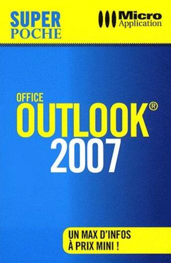 Couverture du livre « Office outlook 2007 » de Ravey-E aux éditions Micro Application