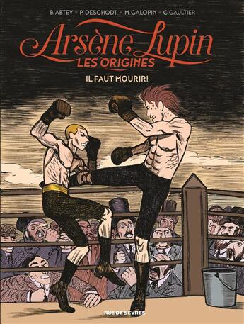 Couverture du livre « Arsène Lupin : les origines Tome 3 » de Christophe Gaultier aux éditions Rue De Sevres