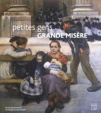 Couverture du livre « Petites gens, grande misere » de Christiane Noireau aux éditions Somogy