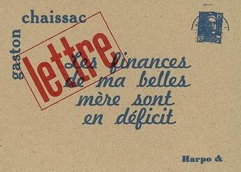 Couverture du livre « Les Finances De Ma Belle-Mere Sont En Deficit » de Gaston Chaissac aux éditions Harpo & Editions