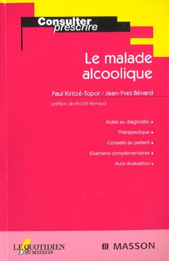 Couverture du livre « Le malade alcoolique » de Kiritze-Topor/Benard aux éditions Elsevier-masson