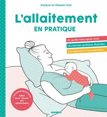 Couverture du livre « L'allaitement en pratique » de Allowen Evin et Evelyne Evin aux éditions Mango