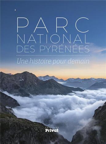 Couverture du livre « Le parc national des Pyrénées ; les 50 ans » de  aux éditions Privat