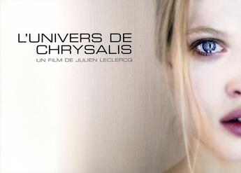 Couverture du livre « L'univers de Chrysalis ; un film de Julien Leclercq » de Bouilleux Guillaume aux éditions Telemaque