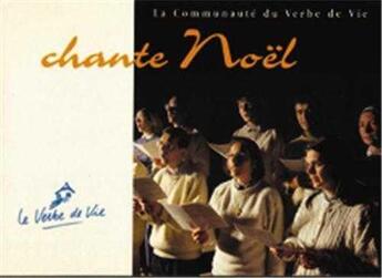 Couverture du livre « Chante noel - partitions » de Verbe De Vie aux éditions Emmanuel
