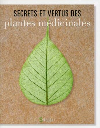 Couverture du livre « Secrets et vertus des plantes médicinales » de  aux éditions Selection Du Reader's Digest
