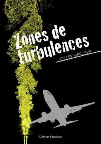 Couverture du livre « Zones de turbulences » de Gilles Merliere aux éditions Books On Demand