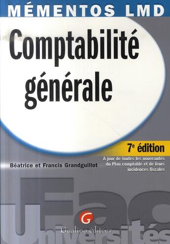 Couverture du livre « Comptabilité générale (7e édition) » de Grandguillot Beatric aux éditions Gualino