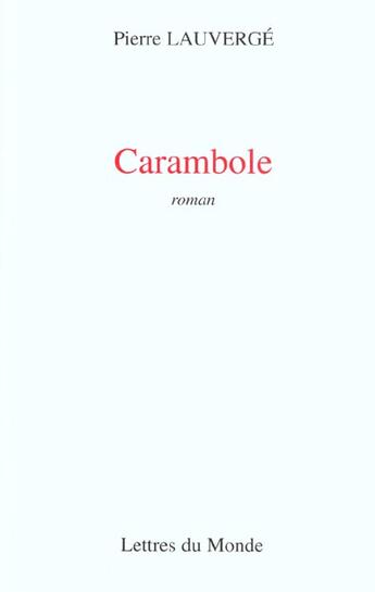 Couverture du livre « Carambole » de Lauverge aux éditions Lettres Du Monde