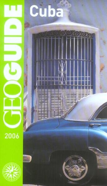 Couverture du livre « GEOguide ; Cuba (édition 2006) » de Fauq/Ang/Guer aux éditions Gallimard-loisirs
