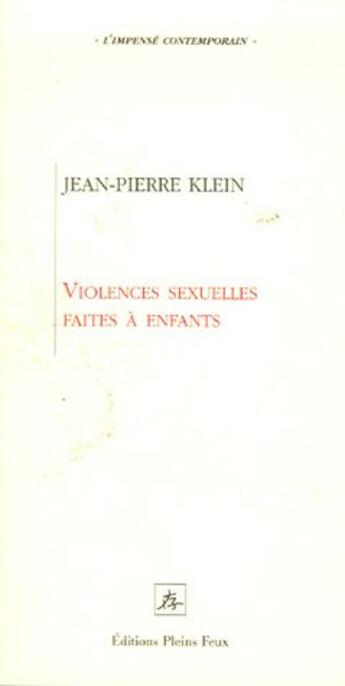 Couverture du livre « Violences sexuelles faites aux enfants » de  aux éditions Pleins Feux