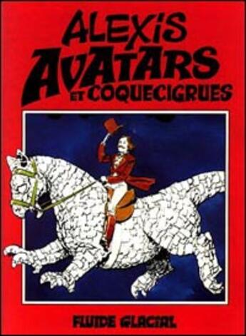 Couverture du livre « Avatars et coquecigrues » de Alexis aux éditions Fluide Glacial