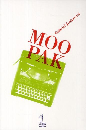 Couverture du livre « Moo Pak » de Gabriel Josipovici aux éditions Quidam