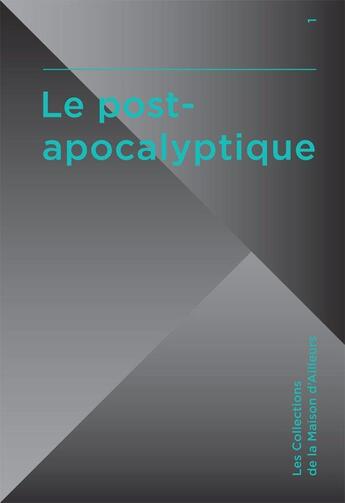 Couverture du livre « Le post-apocalyptique » de Marc Atallah aux éditions Actusf