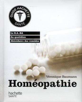 Couverture du livre « Homéopathie » de Baumann Veronique aux éditions Hachette Pratique