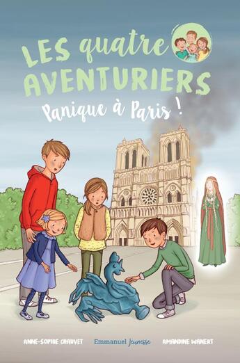Couverture du livre « Les quatre aventuriers t.4 ; panique à Paris ! » de Anne-Sophie Chauvet aux éditions Emmanuel