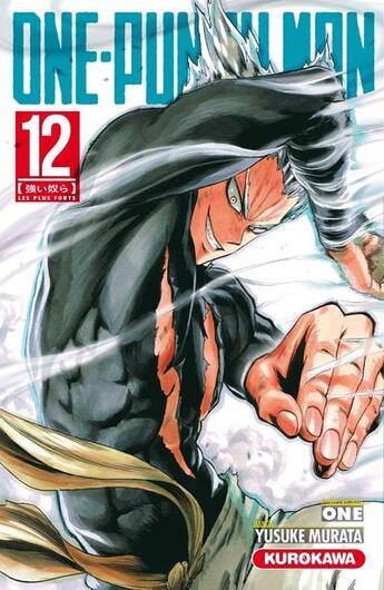 Couverture du livre « One-Punch Man Tome 12 : les plus forts » de Yusuke Murata et One aux éditions Kurokawa