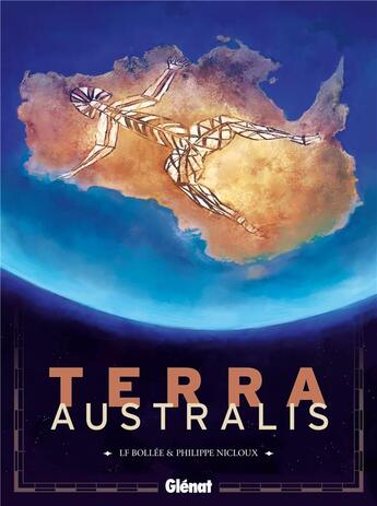 Couverture du livre « Terra australis » de Laurent-Frederic Bollee et Philippe Nicloux aux éditions Glenat