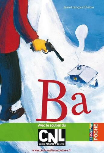 Couverture du livre « Ba » de Chabas Jean-François aux éditions Casterman Jeunesse