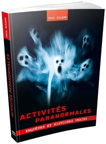 Couverture du livre « Activités paranormales » de Paul Roland aux éditions Music And Entertainment