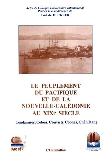 Couverture du livre « Le peuplement du Pacifique et de la Nouvelle-Calédonie au XIX siècle » de Paul De Deckker aux éditions L'harmattan