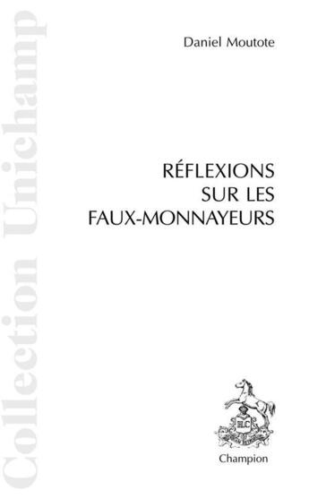 Couverture du livre « Réflexions sur les Faux-monnayeurs ; lexique esthétique. » de Moutote Daniel aux éditions Honore Champion