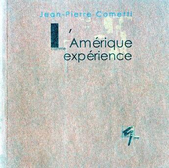 Couverture du livre « L'Amérique comme expérience » de Jean-Pierre Cometti aux éditions Pu De Pau