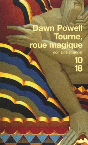 Couverture du livre « Tourne, roue magique » de Dawn Powell aux éditions 10/18