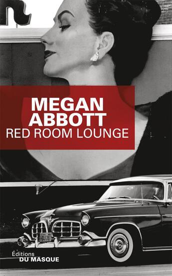 Couverture du livre « Red room lounge » de Megan Abbott aux éditions Editions Du Masque