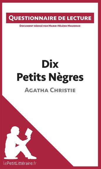 Couverture du livre « Dix petits nègres d'Agatha Christie » de Marie-Helene Maudoux aux éditions Lepetitlitteraire.fr
