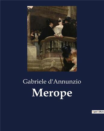 Couverture du livre « Merope » de Gabriele D'Annunzio aux éditions Culturea
