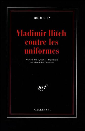 Couverture du livre « Vladimir Ilitch contre les uniformes » de Rolo Diez aux éditions Gallimard