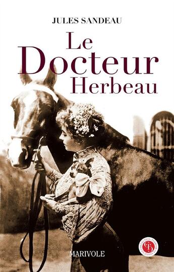 Couverture du livre « Le docteur Herbeau » de Jules Sandeau aux éditions Marivole