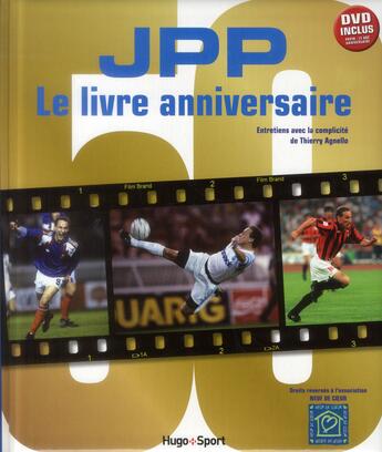 Couverture du livre « Les 50 ans de J.P. Papin ; le coffret anniversaire » de Agnello Thierry aux éditions Hugo Sport