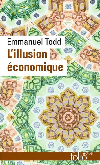 Couverture du livre « L'illusion économique » de Emmanuel Todd aux éditions Folio