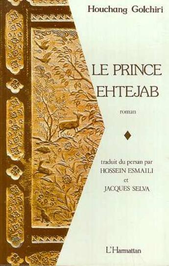 Couverture du livre « Le prince ehtejab » de Houchang Golchiri aux éditions L'harmattan