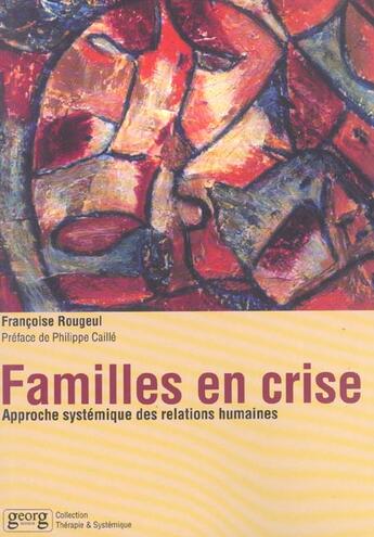 Couverture du livre « Familles en crise » de Francoise Rougeul aux éditions Georg