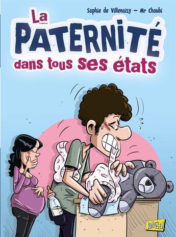 Couverture du livre « La paternite dans tous ses etats » de Choubi/De Villenoisy aux éditions Casterman