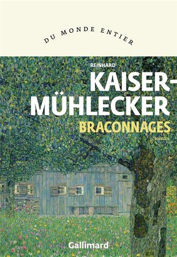 Couverture du livre « Braconnages » de Reinhard Kaiser-Muhlecker aux éditions Gallimard