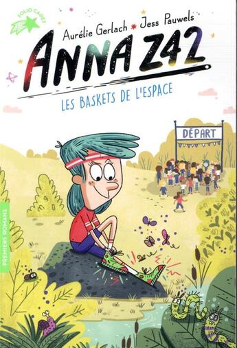 Couverture du livre « Anna Z42 ; les baskets de l'espace » de Aurélie Gerlach et Jess Pauwels aux éditions Gallimard-jeunesse