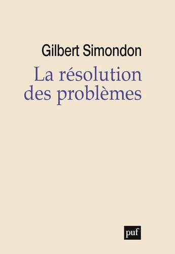 Couverture du livre « La résolution des problèmes » de Gilbert Simondon aux éditions Puf